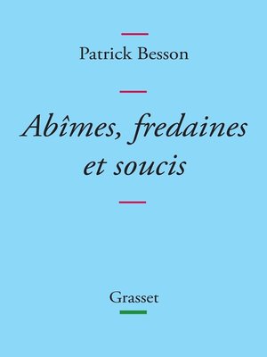 cover image of Abîmes, fredaines et soucis